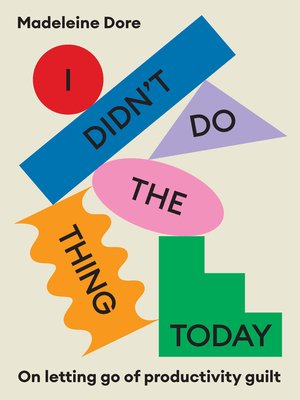 cover image of I Didn't Do The Thing Today